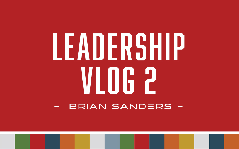 Leadership – Vlog 2