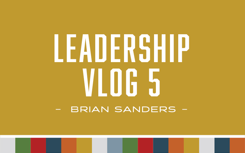 Leadership – Vlog 5