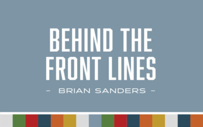 Behind the Front Lines
