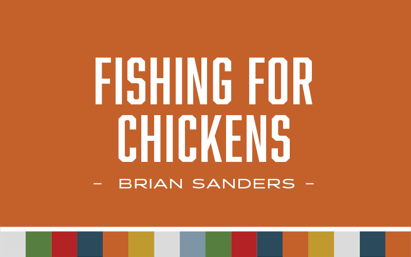 Fishing For Chickens