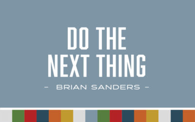 Do the Next Thing