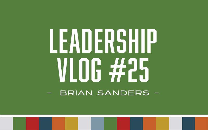 Leadership – Vlog 25