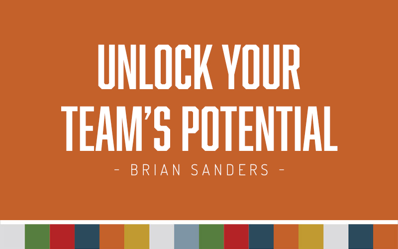 Unlock Your Team’s Potential